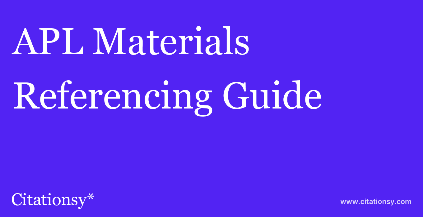 cite APL Materials  — Referencing Guide